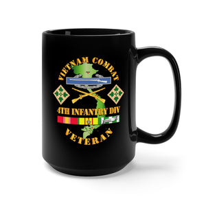 Black Mug 15oz - Army - Vietnam Combat Infantry Veteran w 4th Inf Div SSI V1