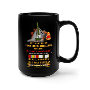 Black Mug 15oz - Army -  1st Bn, 32nd FAR, Hanau, Germany, MGM 52 - Lance - Cold X 300