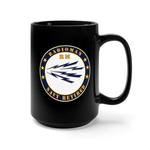 Black Mug 15oz - Navy - Radioman - RM - Navy - Retired