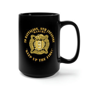 Black Mug 15oz - Army - 2nd Bn 9th Infantry Regiment - Keep up the Fire X 300