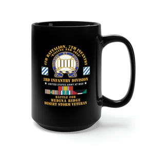 Black Mug 15oz - 4th Battalion, 7th Infantry - 3rd Infantry Div - Battle Medina Ridge - Desert Storm Veteran X 300