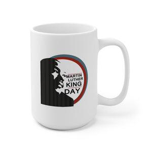 Ceramic Mug 15oz - Martin Luther King Jr. Day