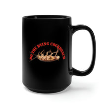 Load image into Gallery viewer, Black Mug 15oz - Do the Dying Cockroach X 300
