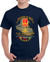 Load image into Gallery viewer, Army - 31st Air Defense Artillery Bde - Oif - Invasion - 2003 W Iraq Svc Classic T Shirt
