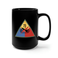 Load image into Gallery viewer, Black Mug 15oz - Army - 73rd Tank Battalion - SSI wo Txt X 300
