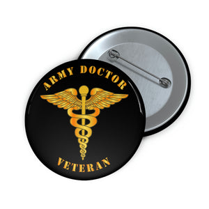 Custom Pin Buttons - Army - Army Doctor - Veteran