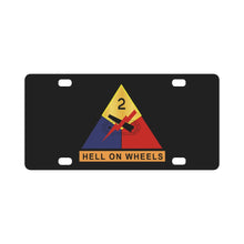 Load image into Gallery viewer, Army - 2nd Armored - Hell on Wheels wo Txt Classic License Plate
