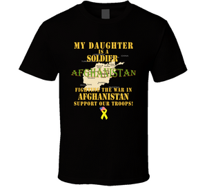 Army - My Daughter Soldier Fighting War Afghan W Support Our Troops Classic T Shirt