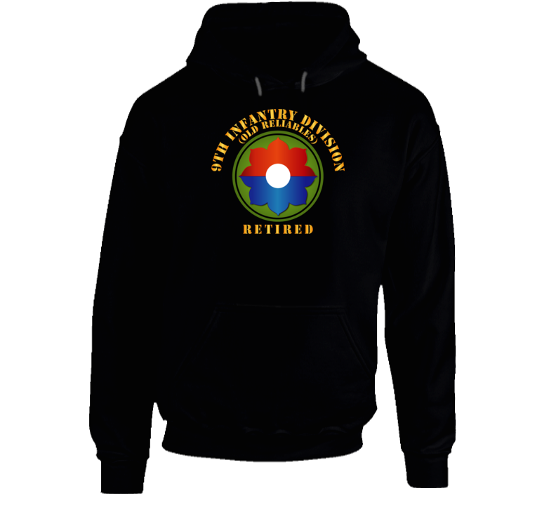 Army -  9th Infantry Div - Retired - Old Reliables Hoodie