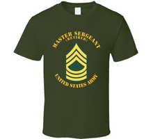 Load image into Gallery viewer, Army - Enlisted - MSG - Master Sergeant  - Std - Retired Classic T Shirt
