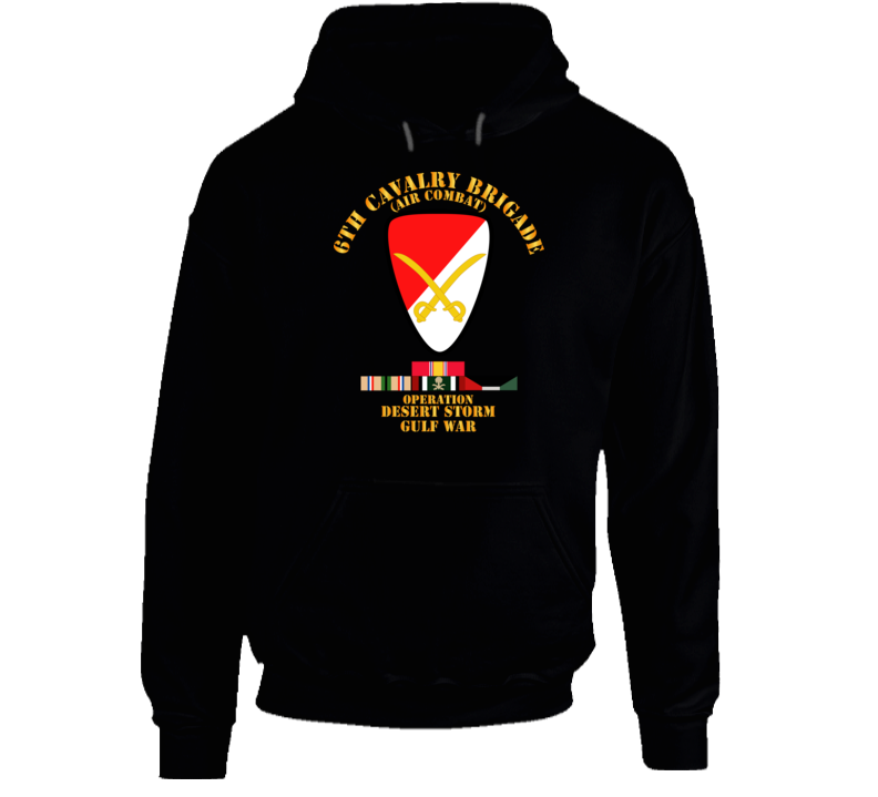 Army - 6th Cavalry Bde - Desert Storm w DS Svc V1 Hoodie