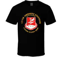 Load image into Gallery viewer, Army - 127th Airborne Engineer Bn V1 Classic T Shirt
