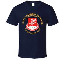 Load image into Gallery viewer, Army - 127th Airborne Engineer Bn V1 Classic T Shirt
