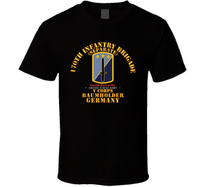 Army - 170th Infantry Bde - Sep - V Corps - Baumholder Germany V1 Classic T Shirt