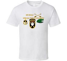 Load image into Gallery viewer, Sof - We Build Sf Soldiers Classic T Shirt
