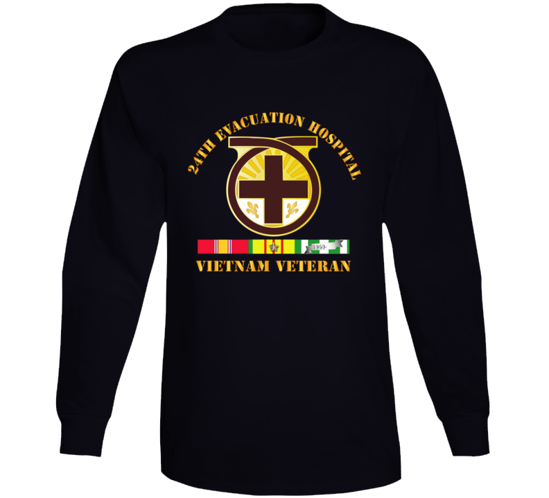 Army - 24th Evacuation Hospital - Vietnam Veteran W V N Svc Long Sleeve