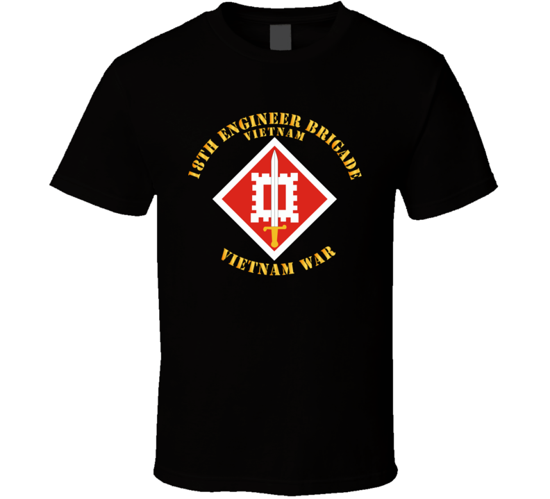 Army - 18th Engineer Brigade Vietnam  - Vietnam War V1 Classic T Shirt