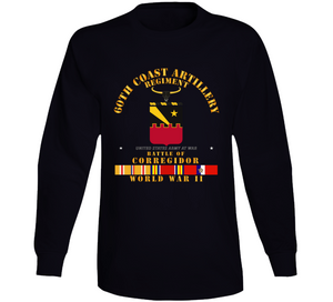 Army - 60th Coast Artillery Regiment - Battle of Corregidor - WWII w PAC SVC V1 Long Sleeve