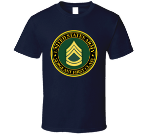 Army - US Army - Sergeant First Class V1 Classic T Shirt