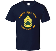 Load image into Gallery viewer, Army - Sergeant First Class - Retired V1 Classic T Shirt
