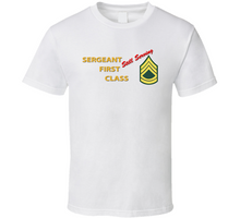 Load image into Gallery viewer, Army - Sergeant First Class - Still Serving Italic V1 Classic T Shirt
