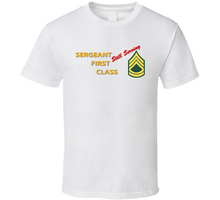 Load image into Gallery viewer, Army - Sergeant First Class - Still Serving Italic Classic T Shirt
