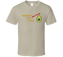 Load image into Gallery viewer, Army - Sergeant First Class - Still Serving Italic V1 Classic T Shirt
