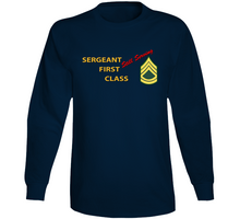 Load image into Gallery viewer, Army - Sergeant First Class - Still Serving Italic V1 Long Sleeve

