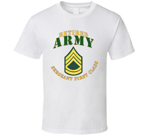 Army - Army -  Sfc - Retired Classic T Shirt