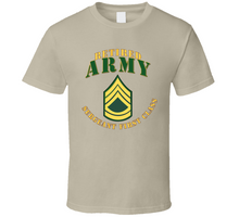 Load image into Gallery viewer, Army - ARMY -  SFC - Retired V1 Classic T Shirt
