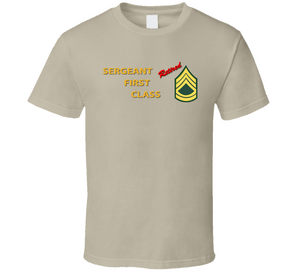 Army - Sergeant First Class - Retired Italic Classic T Shirt