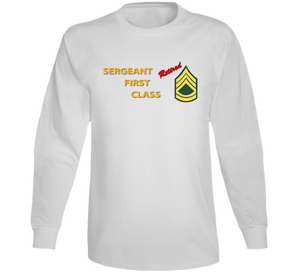 Army - Sergeant First Class - Retired Italic Long Sleeve