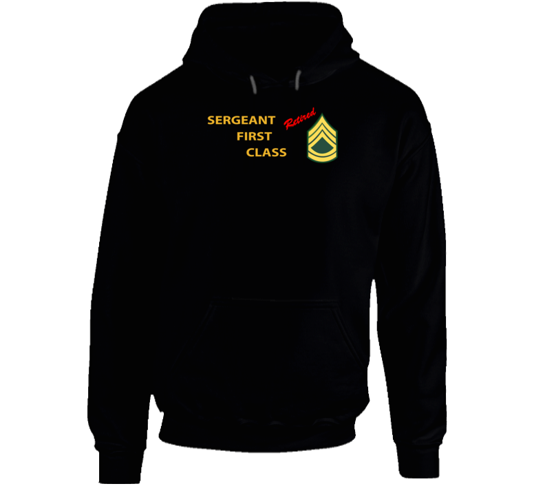 Army - Sergeant First Class - Retired Italic Hoodie