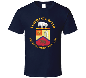 Army - Coa -  Flagrante Bello - 83rd Field Artillery Regiment Classic T Shirt