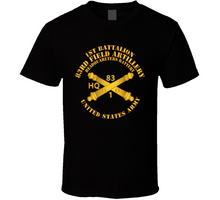 Load image into Gallery viewer, Army - HQ Btry 1st Bn 83rd Field Artillery Regt - w Arty Branch V1 Classic T Shirt
