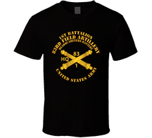 Load image into Gallery viewer, Army - Hq Btry 1st Bn 83rd Field Artillery Regt - W Arty Branch Classic T Shirt
