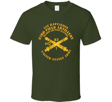 Load image into Gallery viewer, Army - Hq Btry 1st Bn 83rd Field Artillery Regt - W Arty Branch Classic T Shirt
