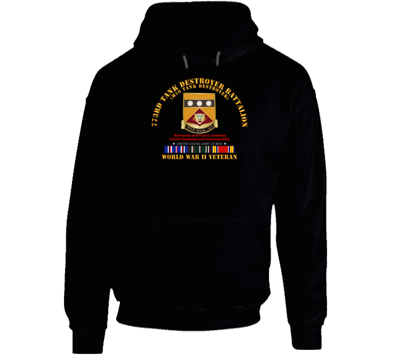 Army - 773rd Tank Destroyer Bn - M10 Tnk Dstry - Vet - WWII  EU SVC V1 Hoodie