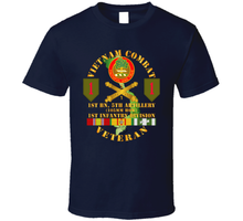 Load image into Gallery viewer, Army - Vietnam Combat Vet - 1st Bn 5th Artillery - 1st Inf Div SSI Classic T Shirt
