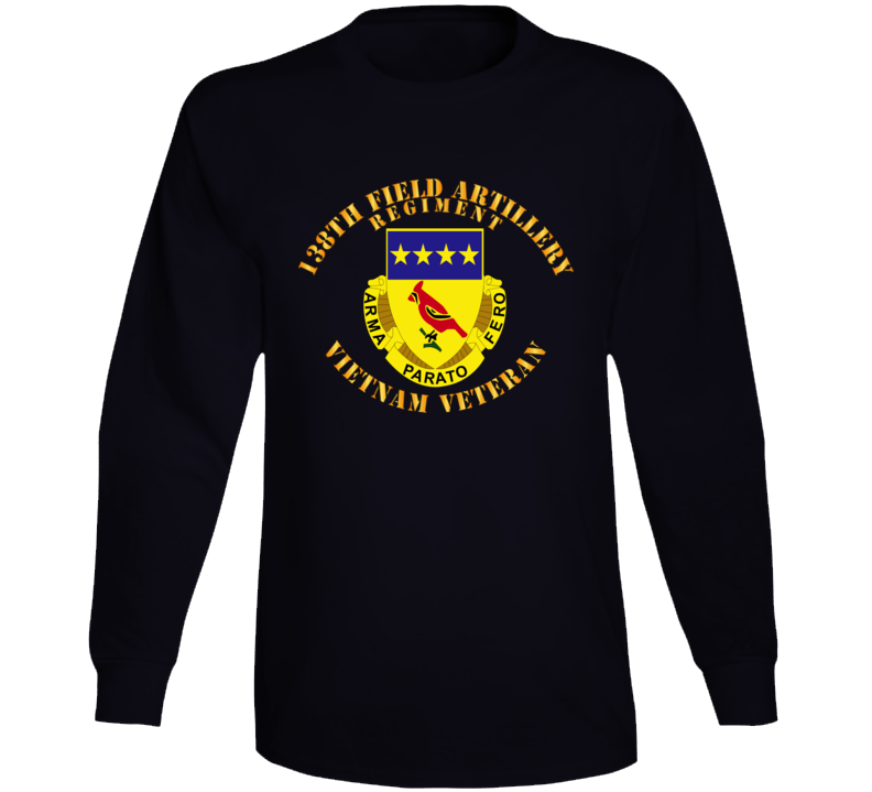 Army - 138th Artillery Regiment w DUI - Vietnam Veteran V1 Long Sleeve