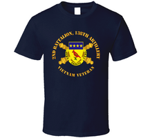 Load image into Gallery viewer, Army - 2nd Bn 138th Artillery - Vietnam Vet w DUI w Branch Classic T Shirt
