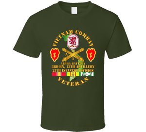 Army - Vietnam Combat Veteran w A Btry - 3rd Bn 13th Artillery DUI - 25th ID SSI V1 Classic T Shirt