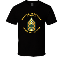 Load image into Gallery viewer, Army - Master Sergeant - MSG - Retired V1 Classic T Shirt

