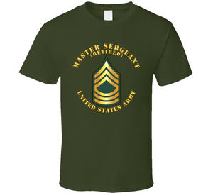 Army - Master Sergeant - Msg - Retired Classic T Shirt
