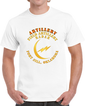Load image into Gallery viewer, Army - Field Artillery Radar - Ft Sill Ok Classic T Shirt
