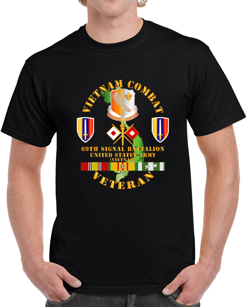 Army - Vietnam Combat Vet W 69th Signal Battalion Distinctive Unit Insignia - United States Army Republic of Vietnam W Vn Service Command Classic T Shirt