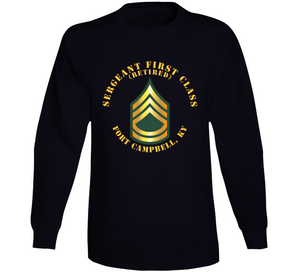 Army - Sergeant First Class - Sfc - Retired - Fort Campbell, Ky Long Sleeve