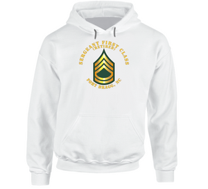 Army - Sergeant First Class - Sfc - Retired - Fort Bragg, Nc Hoodie