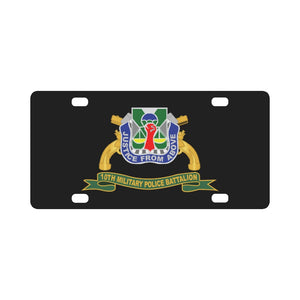 Army - 10th Military Police Battalion w Br - Ribbon Classic License Plate