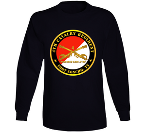 Army - 4th Cavalry Regiment - Fort Concho, Tx - Prepared And Loyal W Cav Branch Long Sleeve